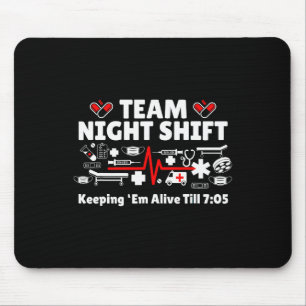 Night Shift Nurse Life Rn LPN Health Care Healthca Mousepad