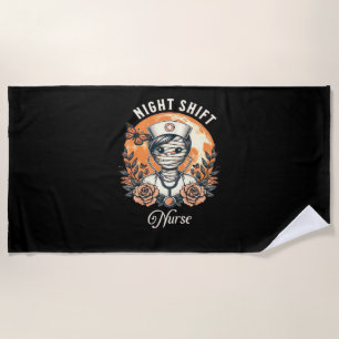 Night Shift Nurse Mummy Halloween Gesundheitsflora Strandtuch