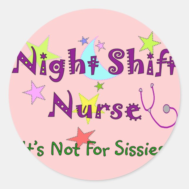 Night Shift Nurse NICHT FÜR SISSIS Runder Aufkleber (Vorderseite)