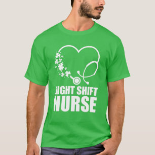 Night Shift Nurse St. Patrick's Day Stethoscope He T-Shirt