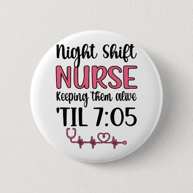 Night Shift Nurse Week Night Shift Nursing Funny F Button (Vorderseite)