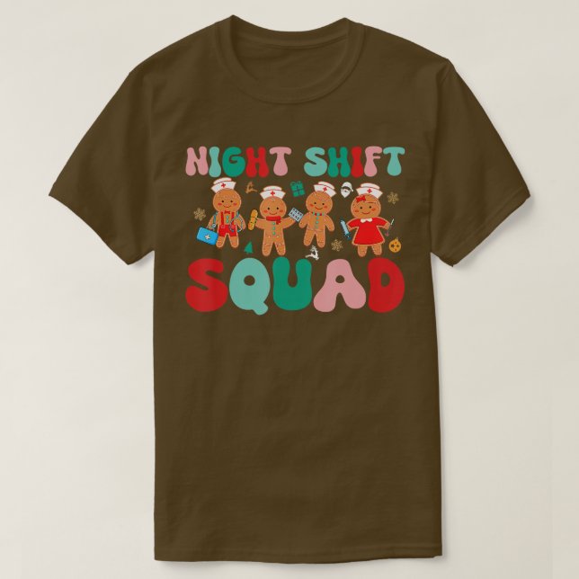 Night Shift Squad Christmas Nurse Gingerbread Nurs T-Shirt (Design vorne)
