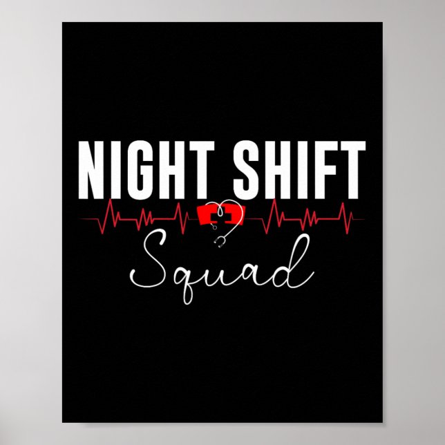 Night Shift Squad Team Night Shift Nursing Funny N Poster (Vorne)