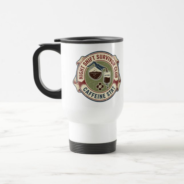 Night Shift Survivor Club Caffeine Nurse Coffee Reisebecher (Links)