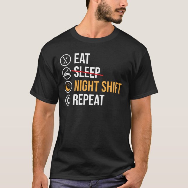 Night Shift Worker Funny Sprichwort T - Shirt (Vorderseite)