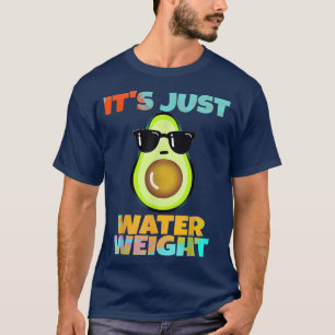 Nikocado Avocado seine nur Wasser Gewicht Diät Avo T-Shirt