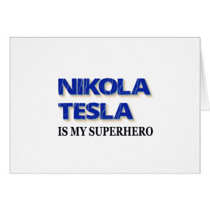 Nikola Tesla est mon super-héros