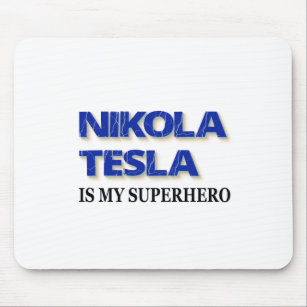 Nikola Tesla ist mein Superheld Mousepad