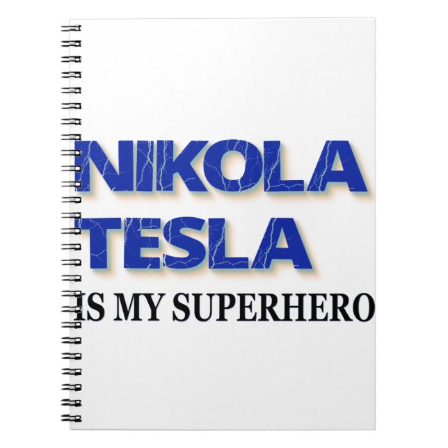 Nikola Tesla ist mein Superheld Notizblock (Vorderseite)