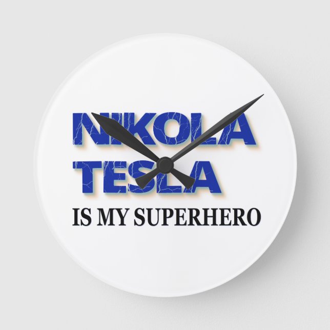 Nikola Tesla ist mein Superheld Runde Wanduhr (Vorderseite)