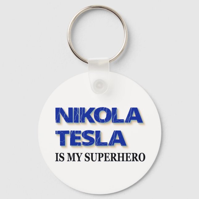 Nikola Tesla ist mein Superheld Schlüsselanhänger (Vorderseite)