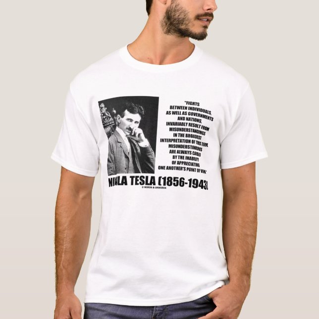 Nikola Tesla-Kampf-Missverständnis-Zitat T-Shirt (Vorderseite)