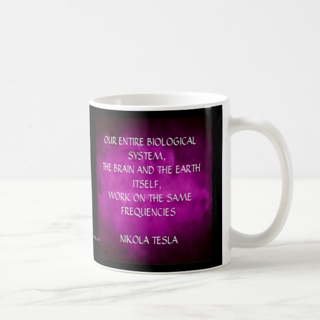 Nikola Tesla-Zitat - die gleichen Frequenzen Kaffeetasse (Rechts)