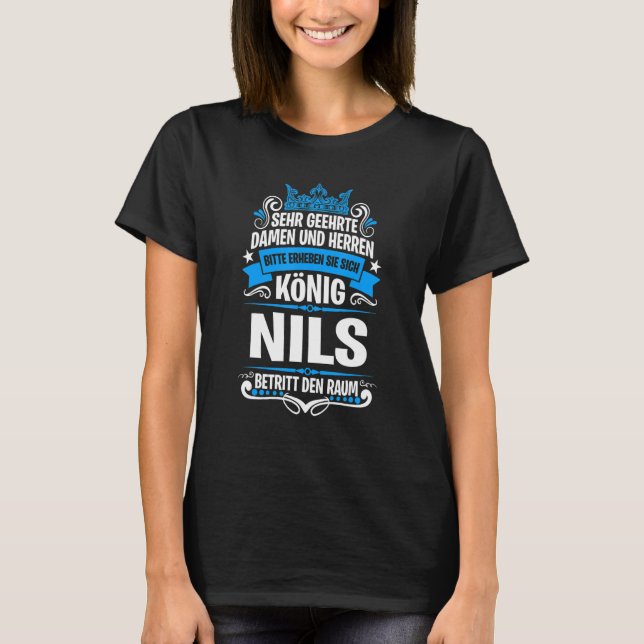 Nils Name mit King-Sprichwort T-Shirt (Vorderseite)