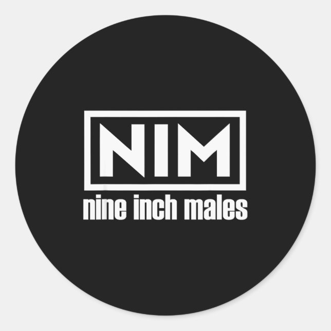 Nim Nine Inch Males Funny Mens  Runder Aufkleber (Vorderseite)