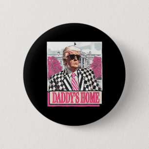 Nimm America Ck Daddy's Zuhause Funny Pink Donald Button