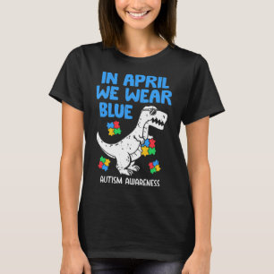Nimm das komisch im April Wir tragen Blue Dinosaur T-Shirt
