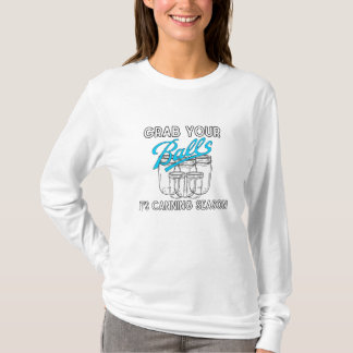 Nimm deine Jars...Es ist die Konservensaison.. abe T-Shirt