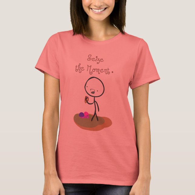 "Nimm den Moment!" T-Shirt (Vorderseite)
