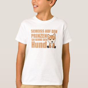 Nimm den Prinzen nicht, ich nehme Shiba Inu Dog T-Shirt