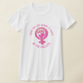 "Nimm die GOP, wo sie den T - Shirt verletzt