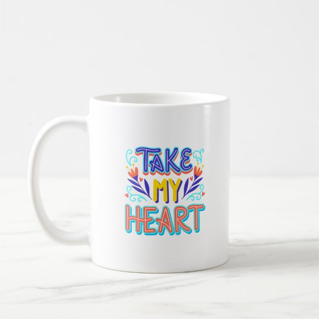 Nimm dir mein Herz Kaffeetasse (Links)