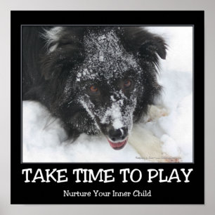 Nimm dir Zeit zum Spielen Border Collie Inspiriere Poster