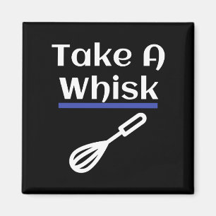 Nimm einen Whisk Baking Pub Magnet