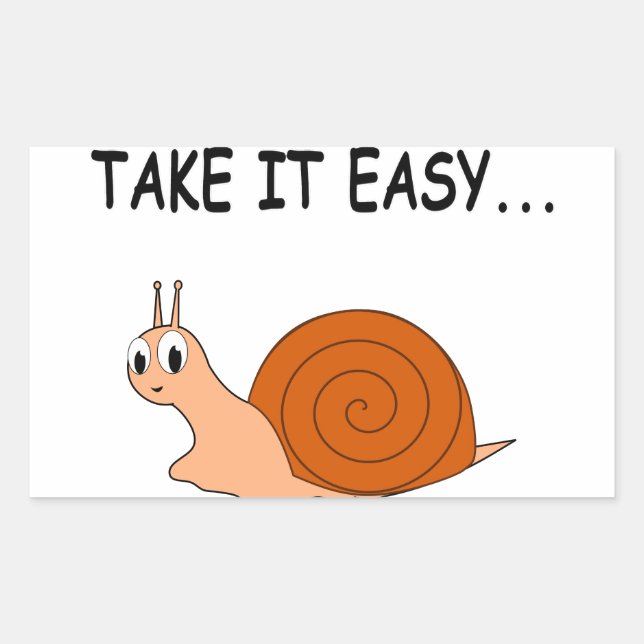Nimm es leicht Niedlichen Cartoon Snail Rechteckiger Aufkleber (Vorderseite)