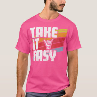 Nimm es leicht Retro Outdoor Camping Wandern Männe T-Shirt