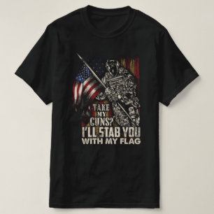 Nimm meine Waffen und steh dich mit meinen Flaggen T-Shirt