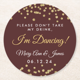 Nimm meinen Drink nicht! Gold Confetti Marsala Runder Pappuntersetzer