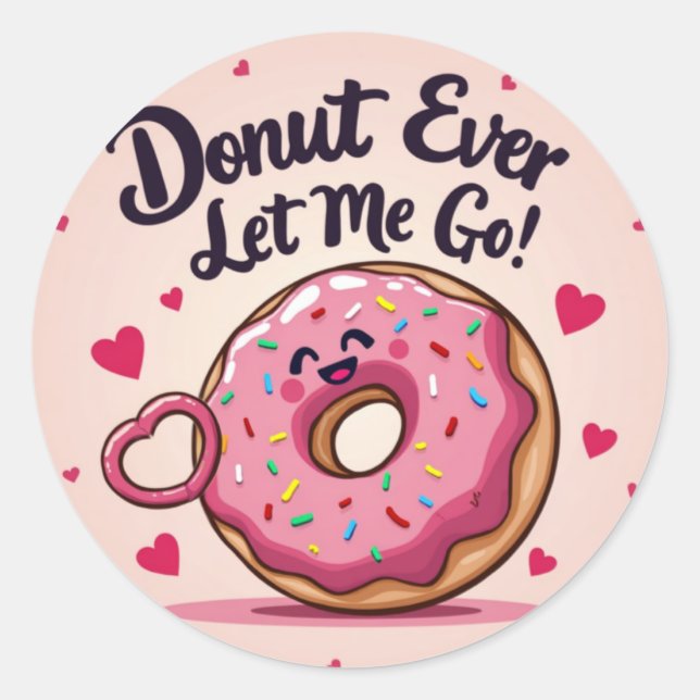 'Nimm mich nie Gelassen!' Donut Valentins Aufklebe Runder Aufkleber (Vorderseite)