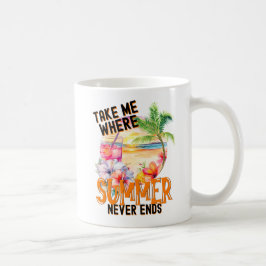 Nimm mich, wo der Sommer nie endet, die Sommerwobe Kaffeetasse