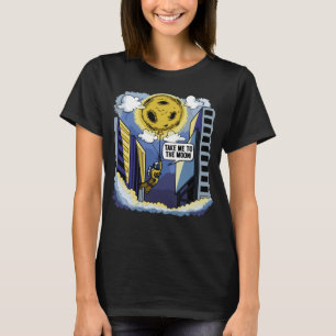 Nimm mich zum künftigen Astronautenraum des Mondes T-Shirt