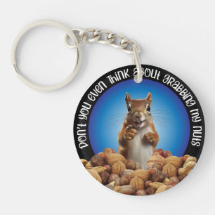 Nimm mir die Nüsse nicht - lustiges Eichhörnchen Schlüsselanhänger