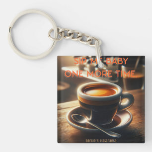 'Nimm mir noch mal ein Baby.' Espresso Schlüsselanhänger