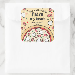 Nimm noch ein kleines PIZZA mein Herz Quadratischer Aufkleber