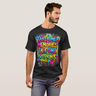 Nimm nur Erinnerungen hinterlasse nur Fußspuren Gr T-Shirt