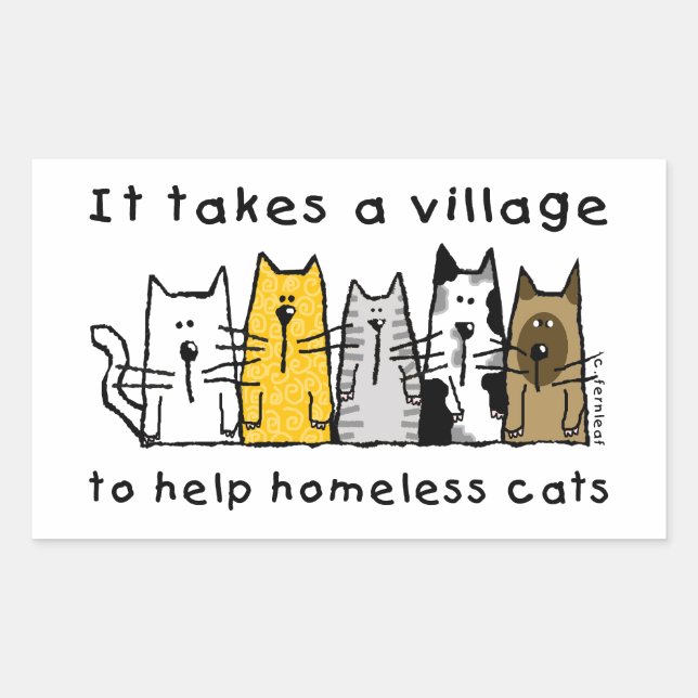 Nimmt ein Dorf Hilfe Obdachlose Katzen Rechteckiger Aufkleber (Vorderseite)