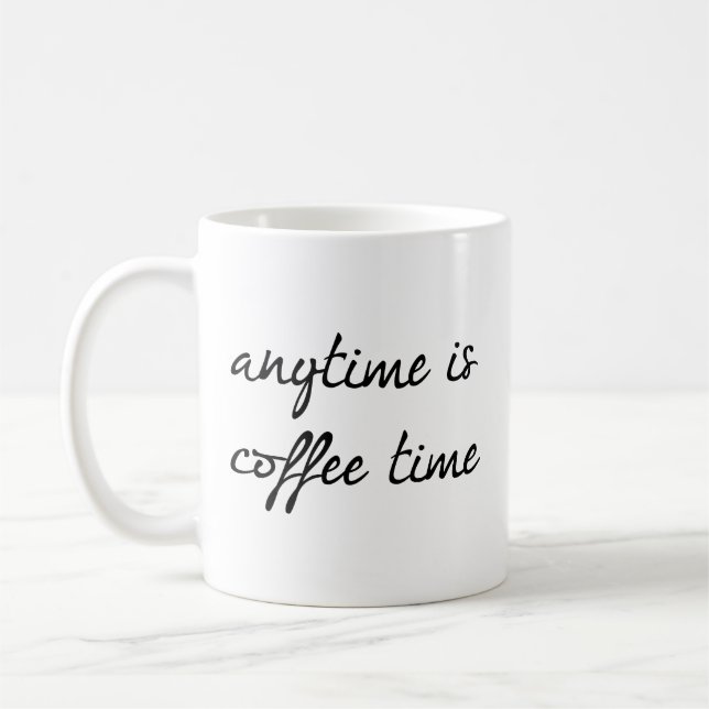 N'Importe Quel Moment C'Est Café Time Café Mug (Gauche)