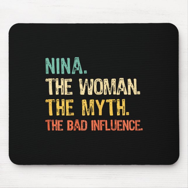 Nina die Frau der Mythos Die D Einfluss lustigen R Mousepad (Vorne)