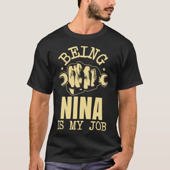 NIna zu sein ist mein Job T-Shirt (Vorderseite)