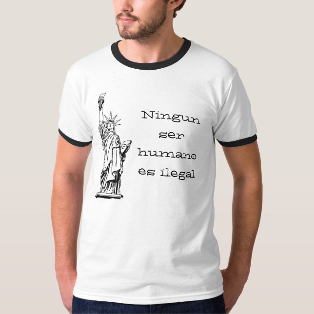 Ningun ser humano es ilegal T-Shirt (Vorderseite)