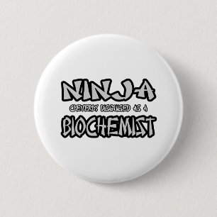 Ninja... Biochemiker Button
