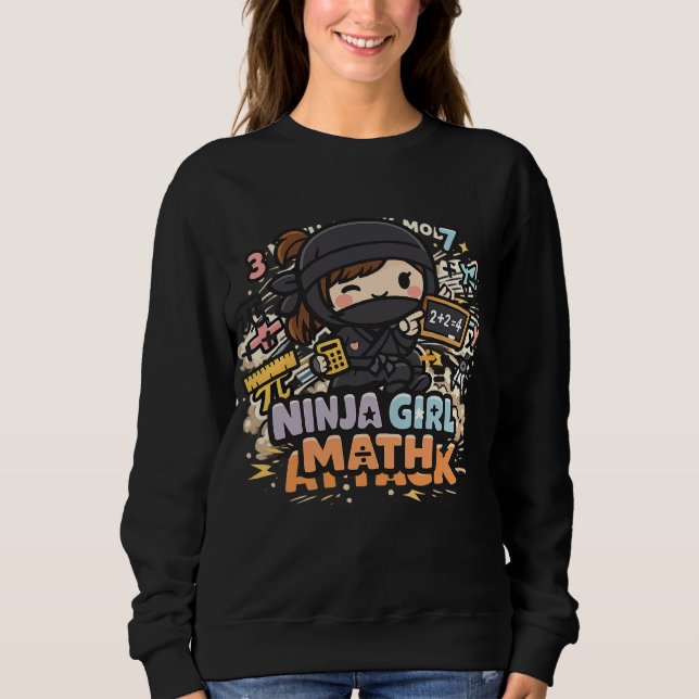 Ninja Girl Math – Math Attack Mode | Diseño divert Sweatshirt (Vorderseite)