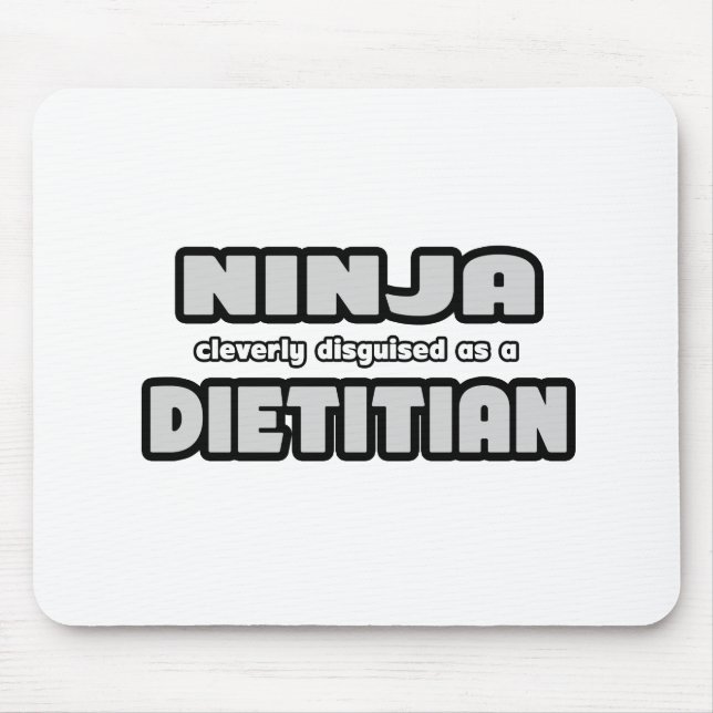 Ninja ist clever getarnt als Diätin Mousepad (Vorne)