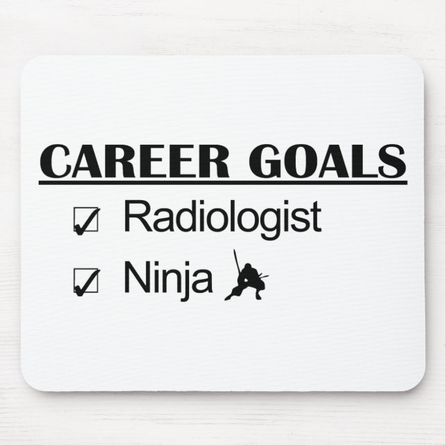 Ninja Karriere-Ziele - Radiologe Mousepad (Vorne)