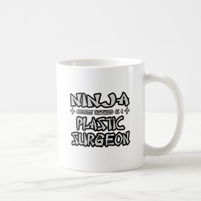 Ninja... Plastikchirurg Kaffeetasse (Rechts)