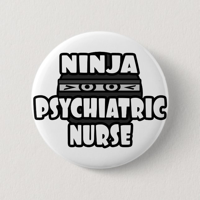Ninja Psychiatric Nurse Button (Vorderseite)